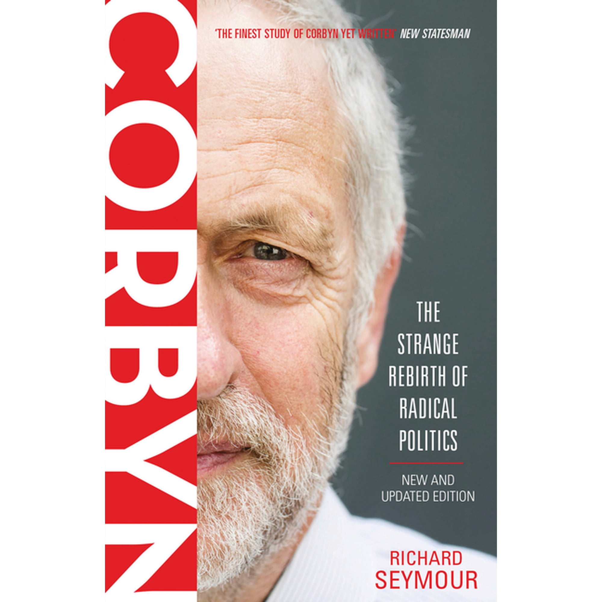 Corbyn : The Strange Rebirth of Radical Politics
