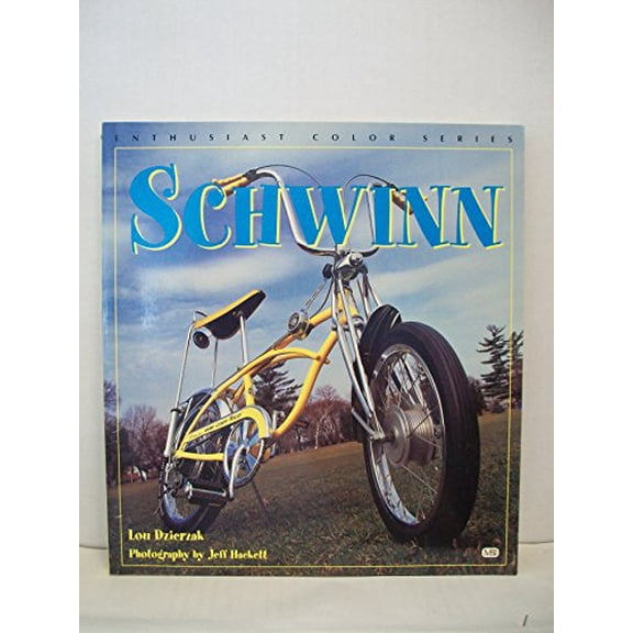 Pre-Owned Schwinn (Paperback) 1580680038 9781580680035