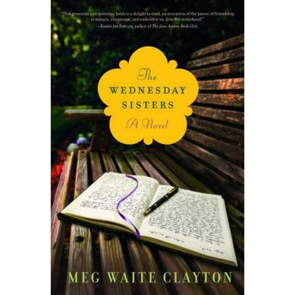 Pre-Owned The Wednesday Sisters: A Novel (Hardcover) 0345502825 9780345502827
