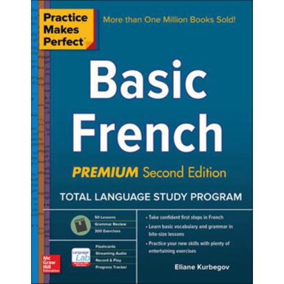 Pre-Owned Practice Makes Perfect: Basic French, Premium Second Edition (Paperback) 1259836398 9781259836398