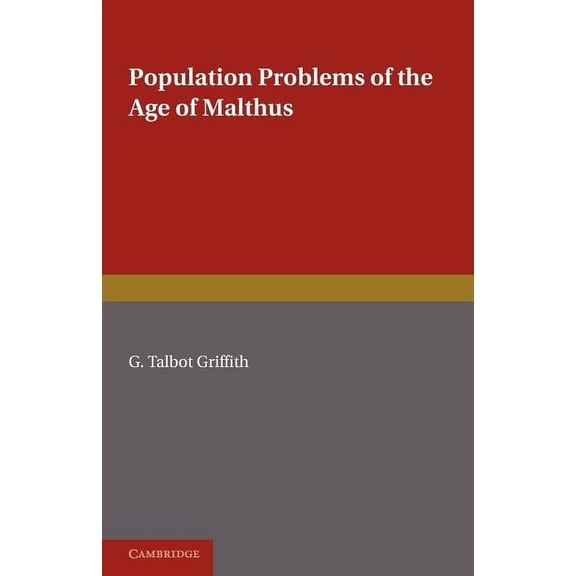 Population Problems of the Age of Malthus, (Paperback)