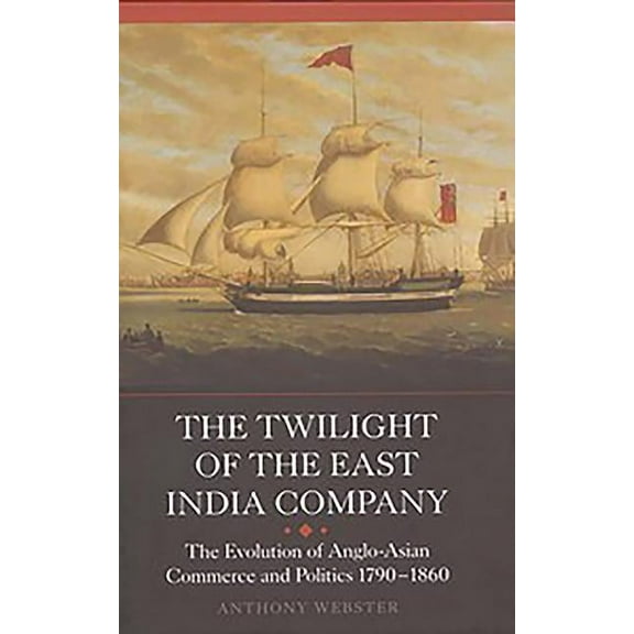 Worlds of the East India Company The Twilight of the East India Company, Book 3, (Paperback)