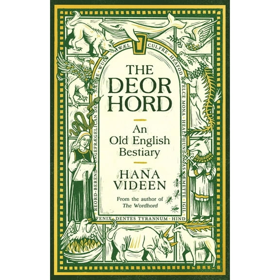 The Deorhord: An Old English Bestiary, (Hardcover)