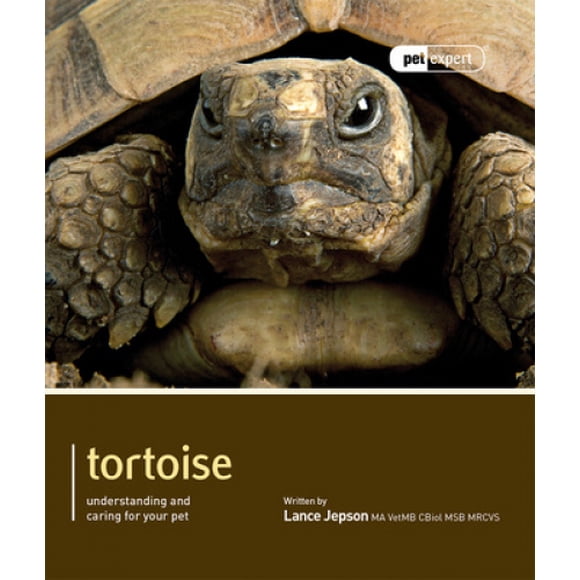 Tortoise - Pet Expert: Understanding and Caring for Your Pet (Pet Expert)
