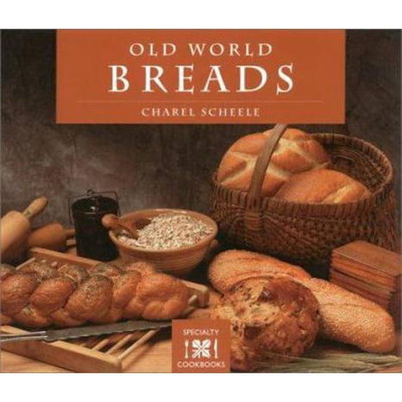 Pre-Owned Old World Breads (Crossing Press Specialty Cookbook Series) (Paperback) 0895949024 9780895949028