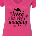 thumbnail image 4 of Inktastic Christmas Nice Until Proven Naughty Women's V-Neck T-Shirt, 4 of 5