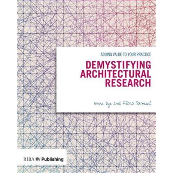 Pre-Owned Demystifying Architectural Research: Adding Value to Your Practice, (Paperback)
