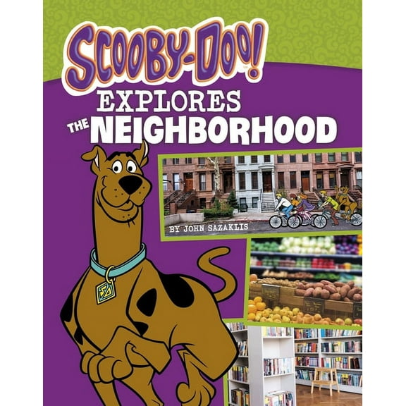 Scooby-Doo, Where Are You? Scooby-Doo Explores the Neighborhood, (Hardcover)