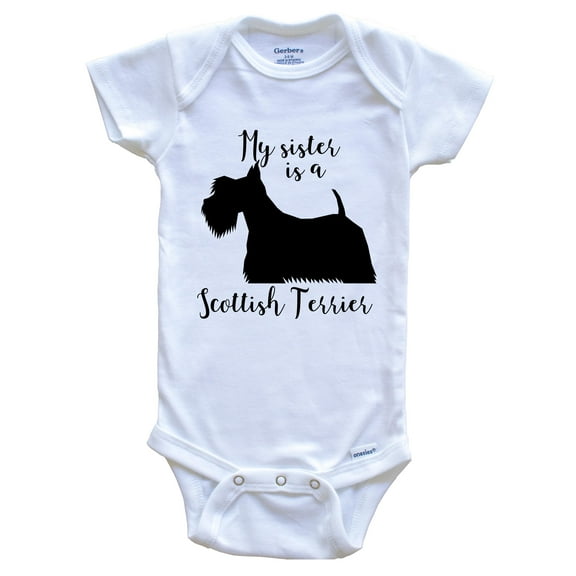 My Sister Is A Scottish Terrier Cute Dog Baby Bodysuit - Scottie One Piece Baby Bodysuit, 0-3 Months White
