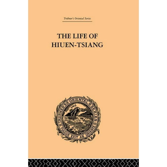The Life of Hiuen-Tsiang, (Paperback)