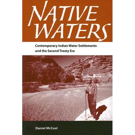 Native Waters Contemporary Indian Water Settlements And