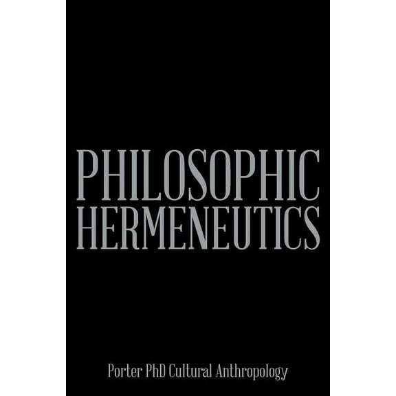 Philosophic Hermeneutics (Paperback)