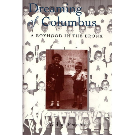 Dreaming of Columbus: A Boyhood in the Bronx, (Paperback)