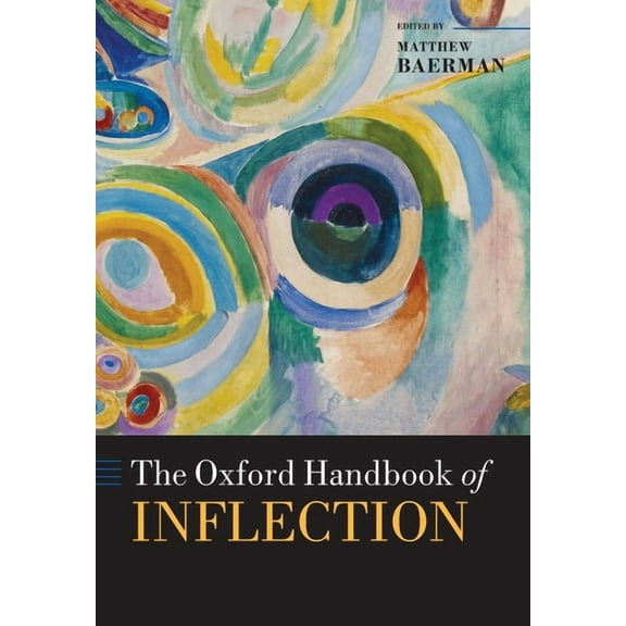 Oxford Handbooks The Oxford Handbook of Inflection, (Paperback)