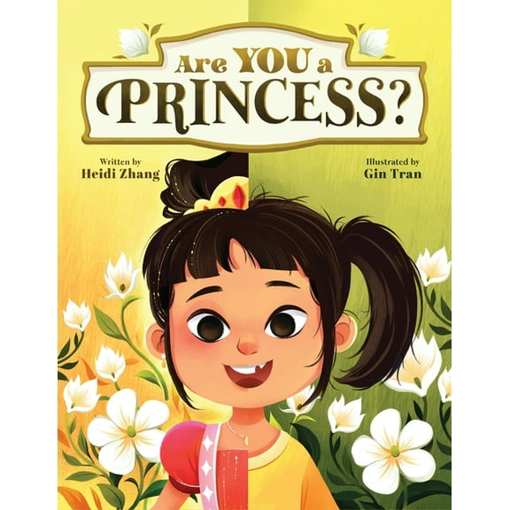 Are You Are YOU a Princess?: An inspiring children's book about kindness and true nobility, (Paperback)