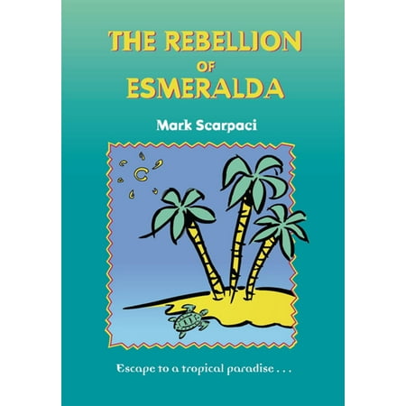 The Rebellion of Esmeralda - eBook