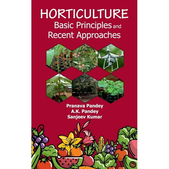 Horticulture Basic Principles And Recent Approaches (Hardcover)
