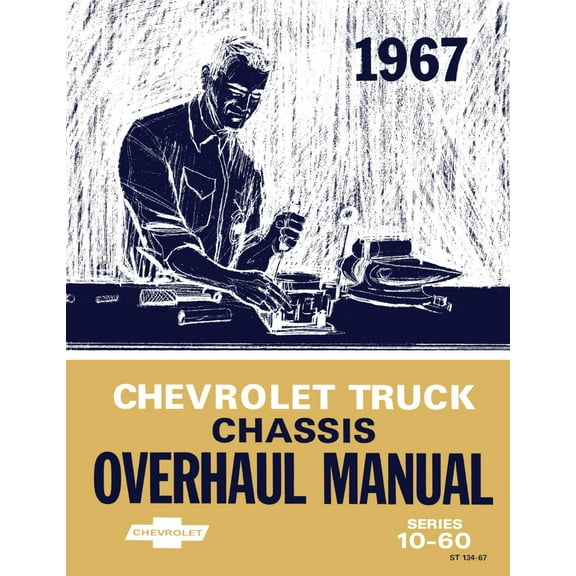 Detroit Iron OEM 1967 Chevy Truck Overhaul Manual - Series 10-60