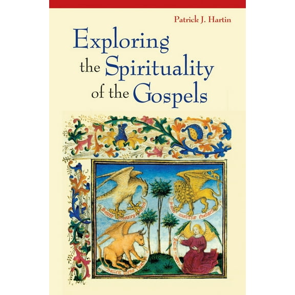 Exploring the Spirituality of the Gospels (Paperback)