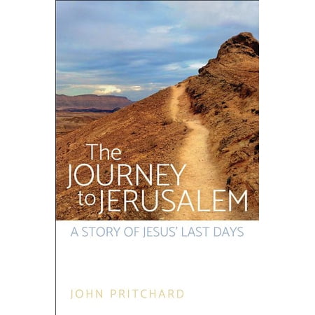 ISBN 9780664262693 product image for The Journey to Jerusalem : A Story of Jesus' Last Days (Paperback) | upcitemdb.com