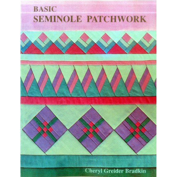 Pre-Owned Basic Seminole Patchwork - Print on Demand Edition (Paperback) 157120010X 9781571200105