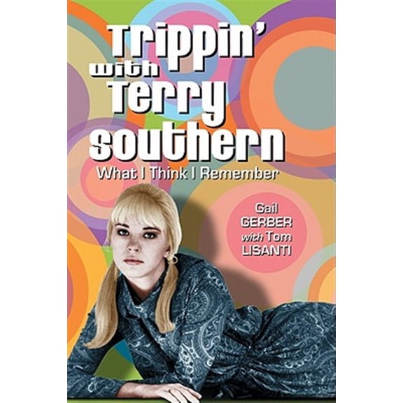 Pre-Owned Trippin' with Terry Southern: What I Think I Remember (Paperback)