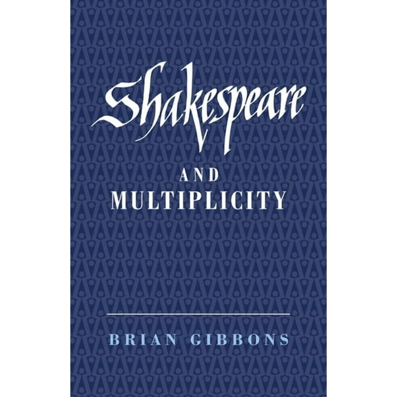 Shakespeare and Multiplicity, (Paperback)