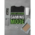 thumbnail image 3 of Gaming Mode Activated T-Shirt Men -Smartprints Designs, Male 4X-Large, 3 of 4