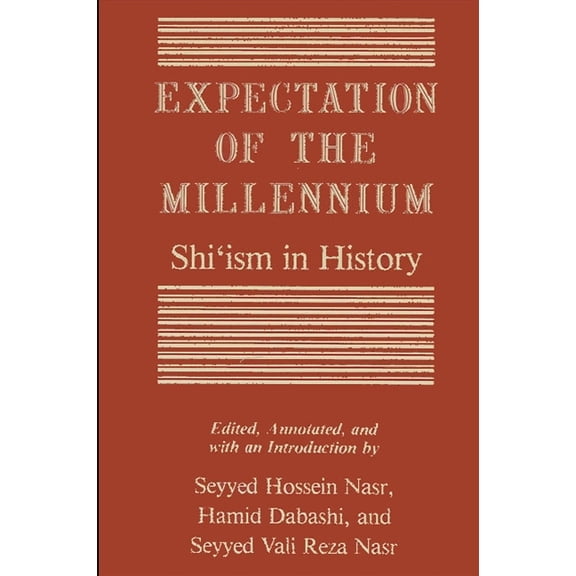 Expectation of the Millennium: Shiʿism in History, (Paperback)