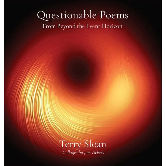 Questionable Poems: From Beyond the Event Horizon, (Hardcover)