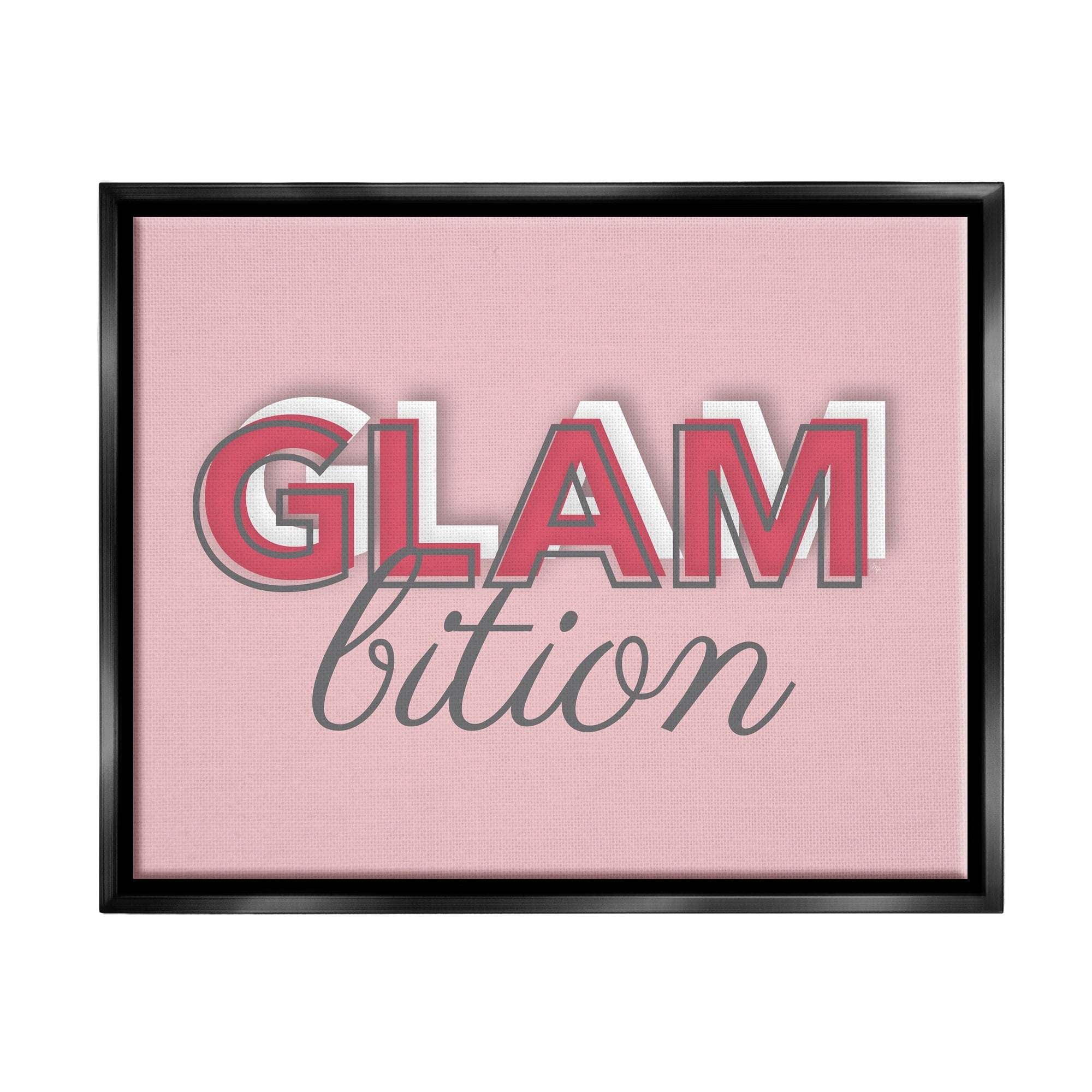 Stupell Industries Chic Glambition Typography Trendy Fashion Text Graphic Art Metallic Gold Floating Framed Canvas Print Wall Art, Design by Martina Pavlova