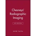 thumbnail image 1 of Pre-Owned Chesneys' Radiographic Imaging (Paperback), 1 of 1