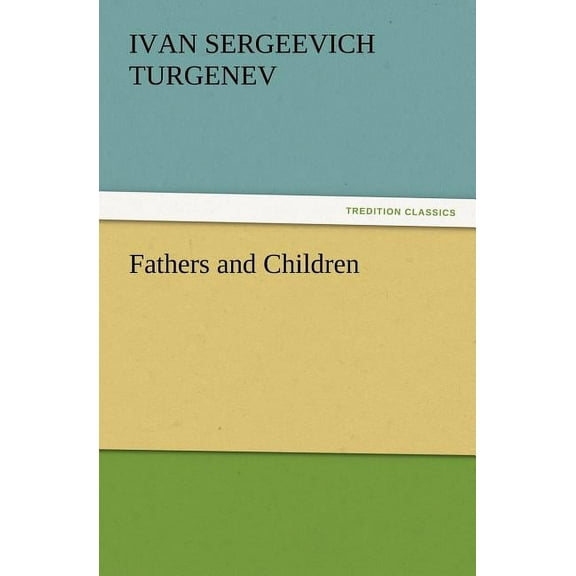 Fathers and Children (Paperback)
