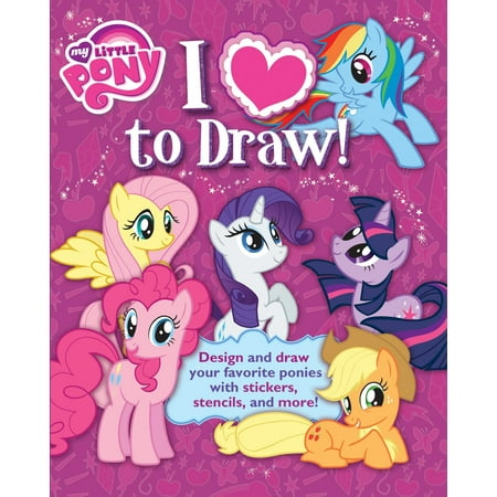 My Little Pony: I Love to Draw! : How to create, collect, and share your favorite little (Best Artists To Collect)