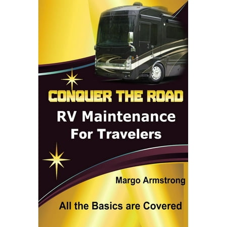 Conquer the Road - RV Maintenance for Travelers -