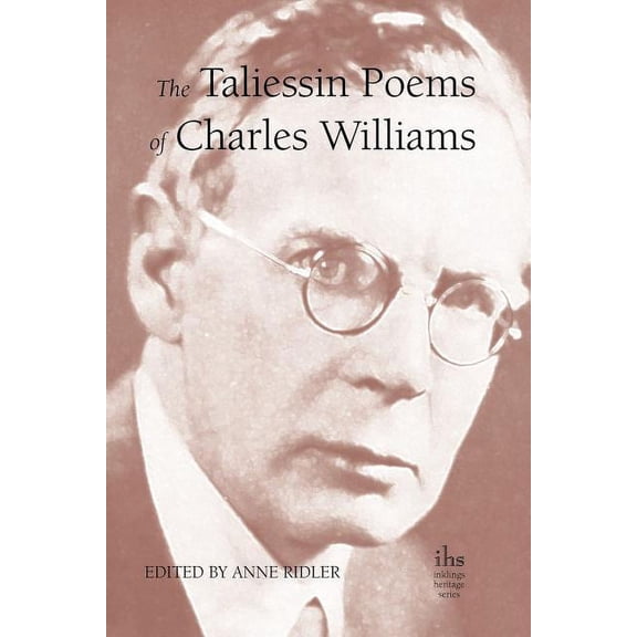 The Taliessin Poems of Charles Williams (Paperback)
