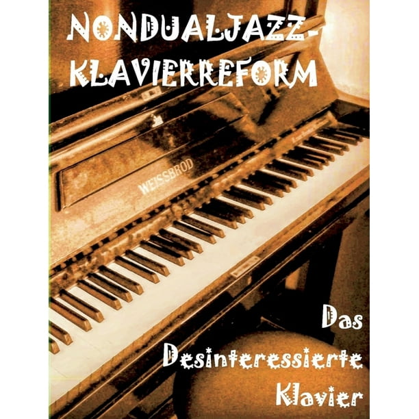 Das Desinteressierte Klavier Paperback Walmart Com Walmart Com