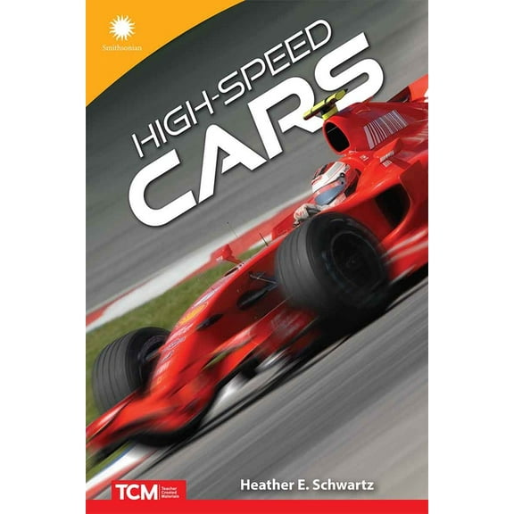 Smithsonian: Informational Text High-Speed Cars, (Paperback)