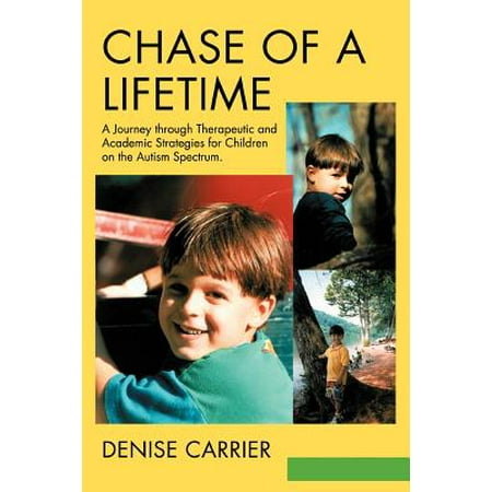 Chase Of A Lifetime A Journey Through Therapeutic And