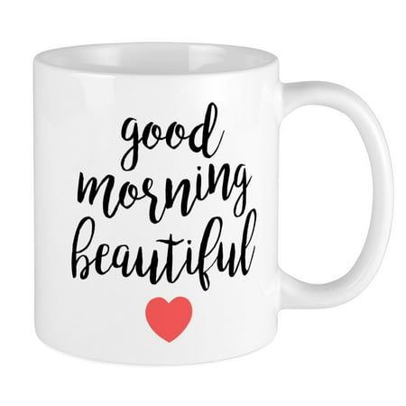 CafePress - Good Morning Beautiful - Unique Coffee Mug, Coffee Cup CafePress