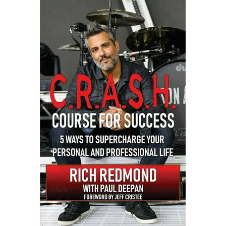 CRASH! Course for Success: 5 Ways to Supercharge Your Personal and Professional Life (Paperback)