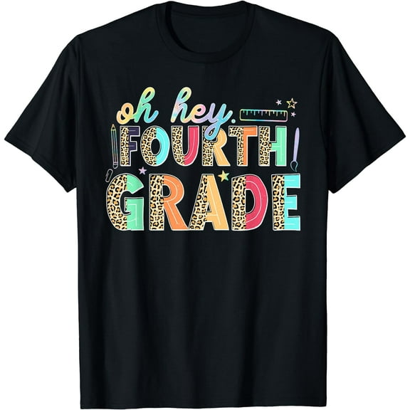 Oh Hey Fourth Grade Funny Back To School For Teacher Kids T-Shirt Black Large