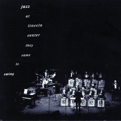 Lincoln Center Jazz Orchestra - Jazz At Lincoln Center: They Came To Swing / Var - Music & Performance - CD