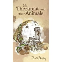 My Therapist and Other Animals (Hardcover)