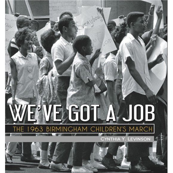 Pre-Owned We've Got a Job: The 1963 Birmingham Children's March (Hardcover) 1561456276 9781561456277