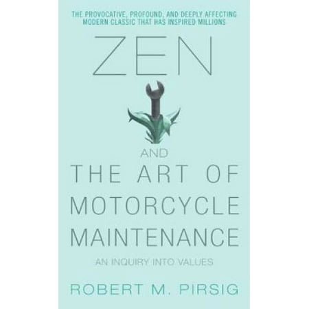 Zen and the Art of Motorcycle Maintenance: An Inquiry Into Values, Pre-Owned (Paperback)