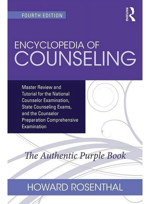 Encyclopedia of Counseling: Master Review and Tutorial for the National Counselor Examination, State Counseling Exams, and the Counselor Preparation Comprehensive Examination, 4th ed. (Paperback)