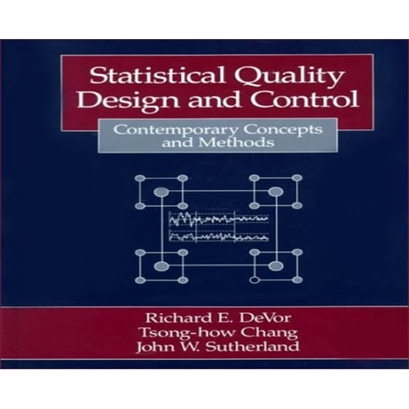 Pre-Owned Statistical Quality Design and Control: Contemporary Concepts and Methods (Hardcover) 002329180X 9780023291807