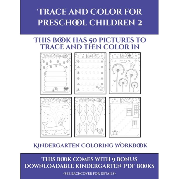 kindergarten coloring workbook kindergarten coloring workbook trace and color for preschool children 2 this book has 50 pictures to trace and then color in series 22 paperback walmart com walmart com