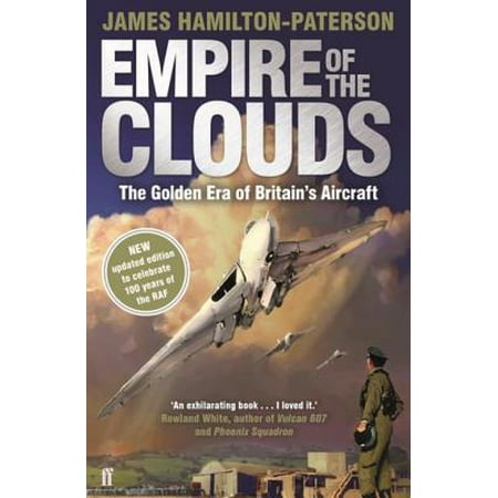 Empire of the Clouds: When Britain's Aircraft Ruled the World - (Best Aircraft Manufacturers In The World)